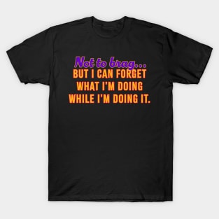 Not to brag- retro T-Shirt